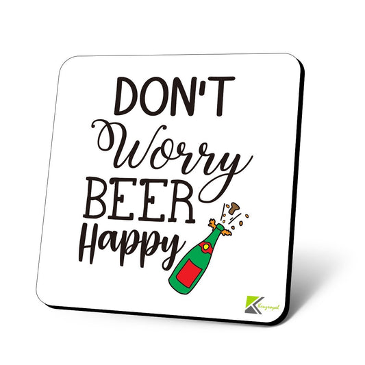 CS1066 Don't Worry Beer Happy Novelty Funny Coffee Tea Drink Christmas Gift Glossy MDF Wooden Coaster