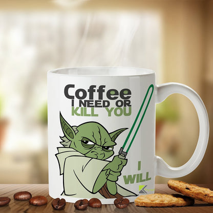 Kruzroyal Coffee I Need Funny Mug or Kill You I Will Sci-Fi Parody Novelty Cup, Gag Gift for Men, Dad