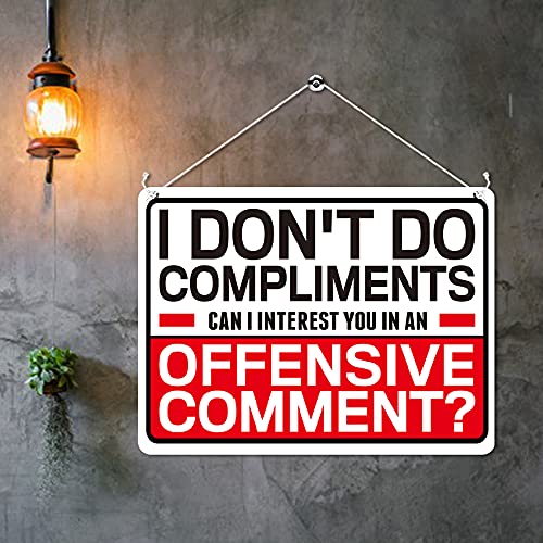 Kruzroyal MP395 I don't do compliments,Can i interest you in an Offensive comment.. Funny Novelty Retro Vintage Metal Wall Sign Plaque 20cm x 15cm