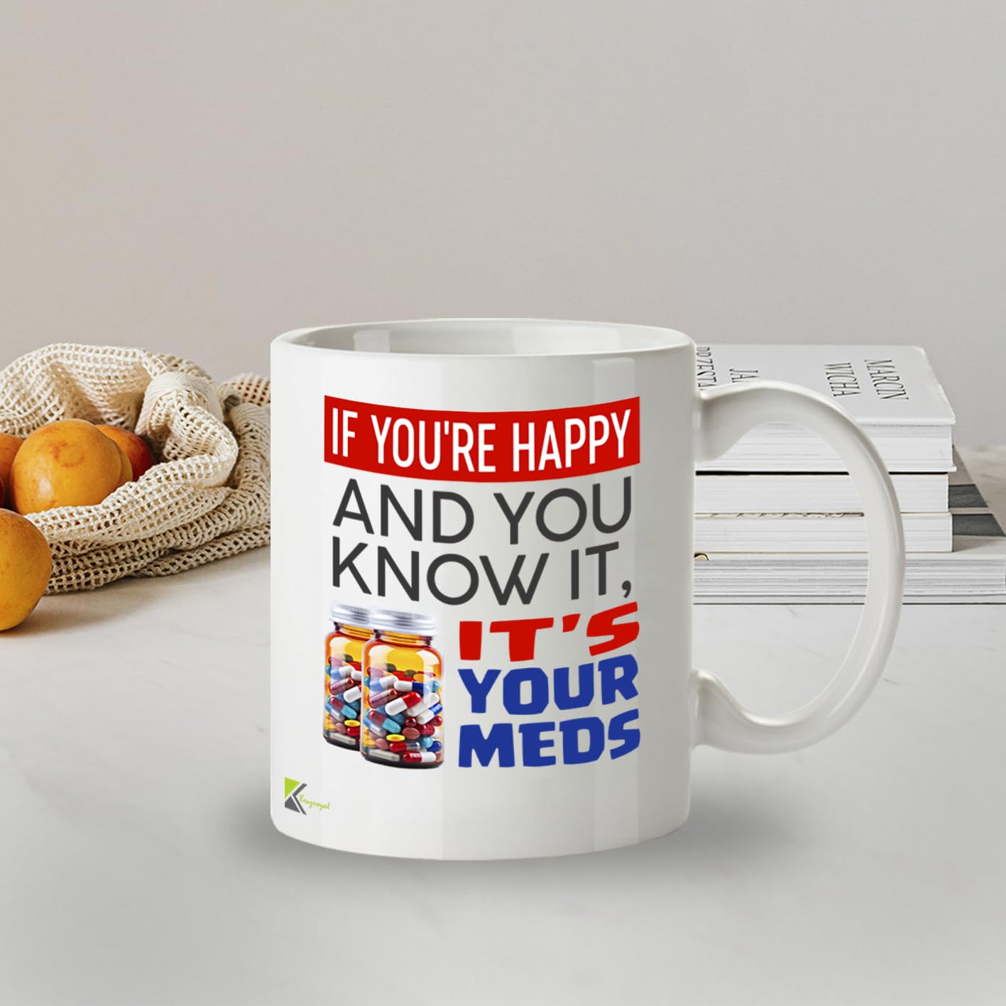 Kruzroyal DZ957 Funny Sarcastic Coffee Mug - If You're Happy & You Know It's Your Meds - Witty Novelty Gag Gift for Coworkers, Boss, Employee - 11oz White Ceramic