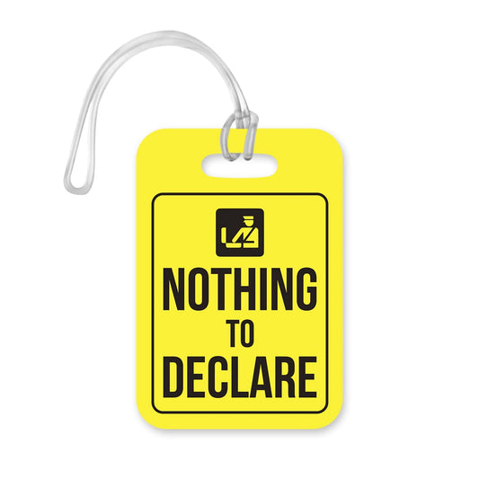 LT085 Nothing to Declare Novelty Funny Unique Designer Gift Glossy Plastic Suitcase Luggage Tag