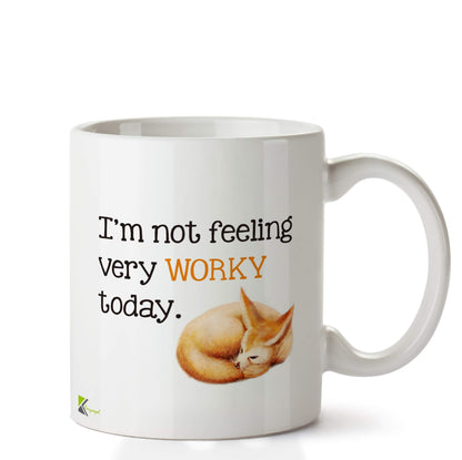 Kruzroyal DZ611 I'm not Feeling Very worky Today Funny Novelty Great Gift Idea Coffee Tea Ceramic Mug