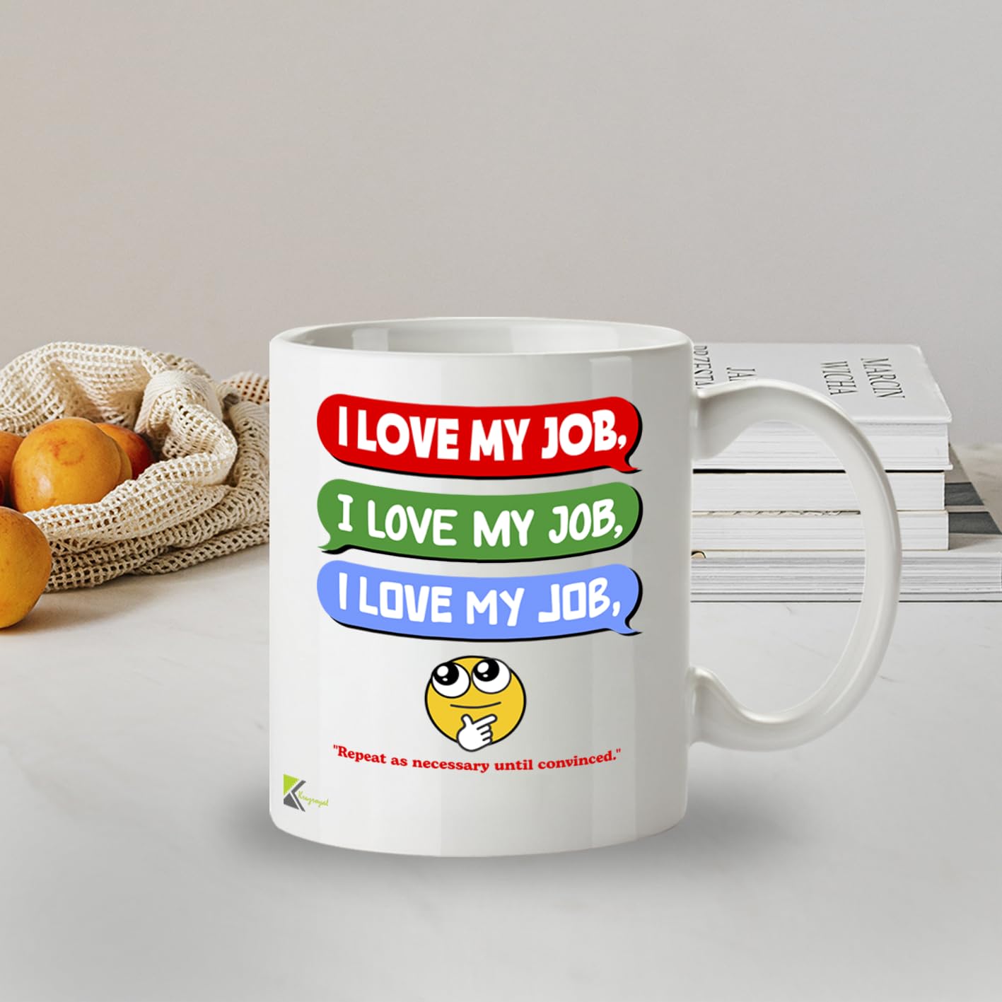 Kruzroyal I Love My Job Funny Mug - Sarcastic Office Humour Cup Great Gag Gift for Work Colleague Men Women