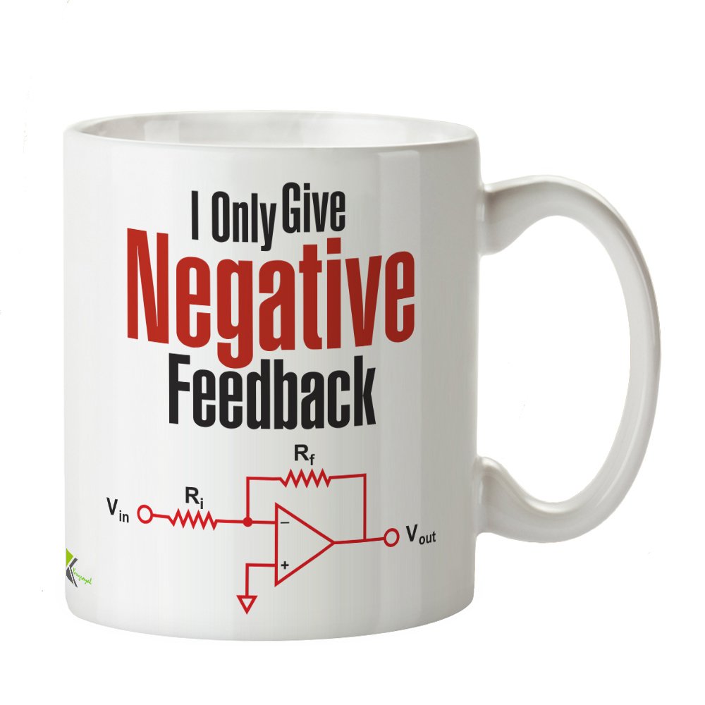 Kruzroyal DZ298 I Only Give Negative Feedback Funny Novelty Great Gift Idea Coffee Tea Mug