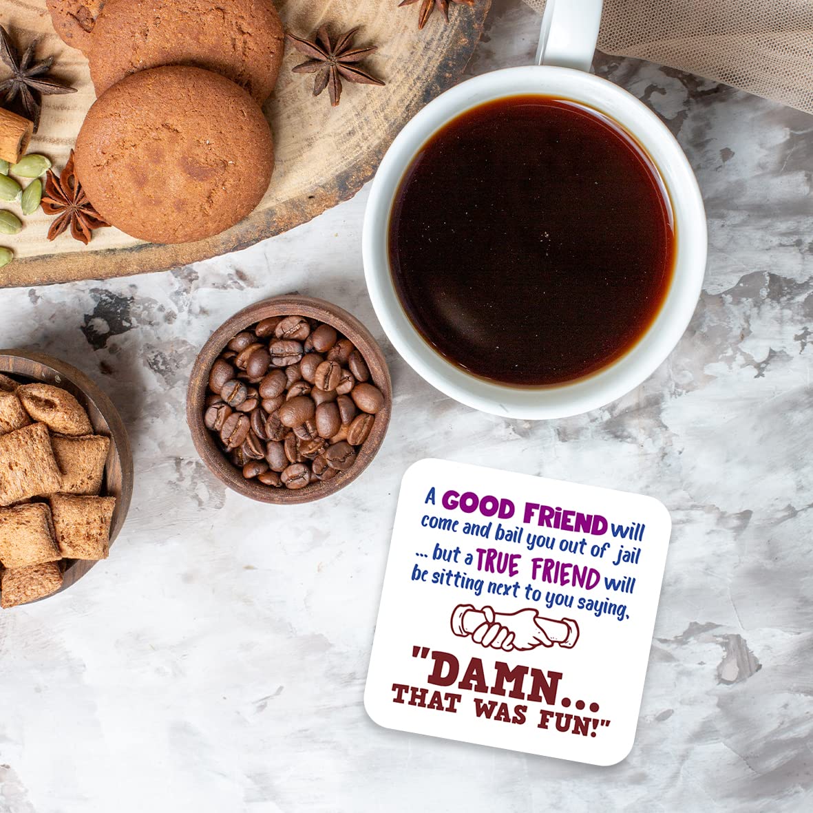 CS568 A Good Friend Will Come and Bail You Out of Jail ... but a True Friend Will be Sitting Next to You Saying, "Damn... That was Fun!" Novelty Funny Coffee Tea Drink Gift Glossy MDF Wooden Coaster