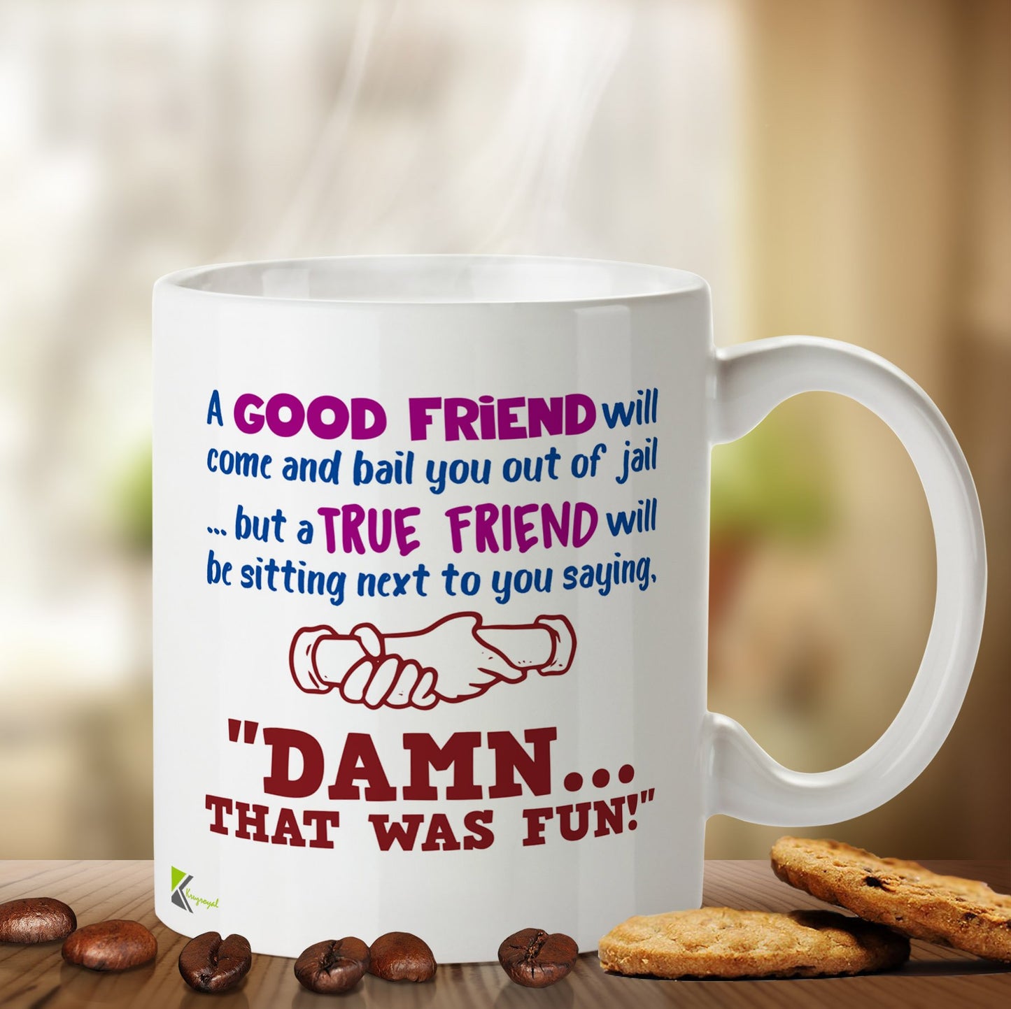 Kruzroyal DZ468 A Good Friend Will Come and Bail You Out of Jail ... but a True Friend Will be Sitting Next to You Saying, Damn... That was Fun! Funny Novelty Great Gift Idea Coffee Tea Mug