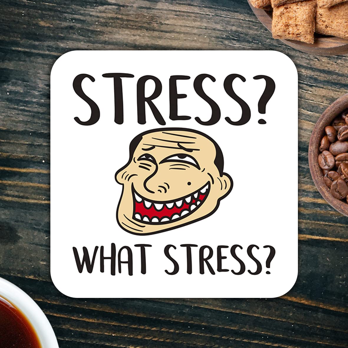 CS626 Stress? What Stress? Novelty Funny Coffee Tea Drink Gift Glossy MDF Wooden Coaster