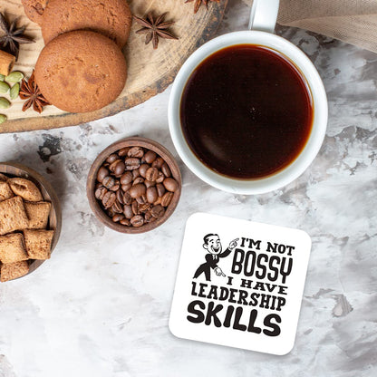 CS433 I'm not Bossy i Have Leadership Skills Novelty Funny Coffee Tea Drink Gift Glossy MDF Wooden Coaster