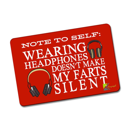 Kruzroyal FM166 Note to self - wearing headphones doesn't make my farts silent Novelty Funny Gift Idea Glossy Rectangle Metal Fridge Magnet