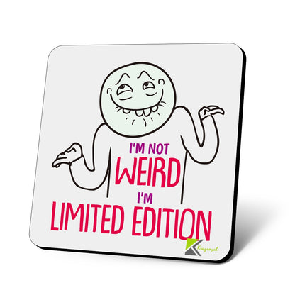 CS675 I'm not Weird I'm Limited Edition Novelty Funny Coffee Tea Drink Gift Glossy MDF Wooden Coaster