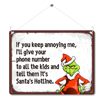 Kruzroyal MP162 If you keep annoying me, i'll give your phone number to all the kids and tell them it's santa's hotline. Funny Novelty Retro Vintage Metal Wall Sign Plaque 20cm x 15cm