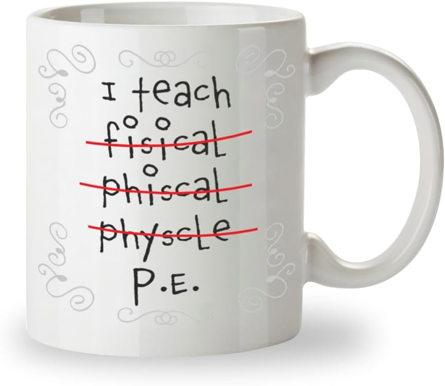 Kruzroyal PE Teacher Funny Mug, I Teach Physical Education, P.E - Misspelled, Funny Novelty Coffee Tea Mug