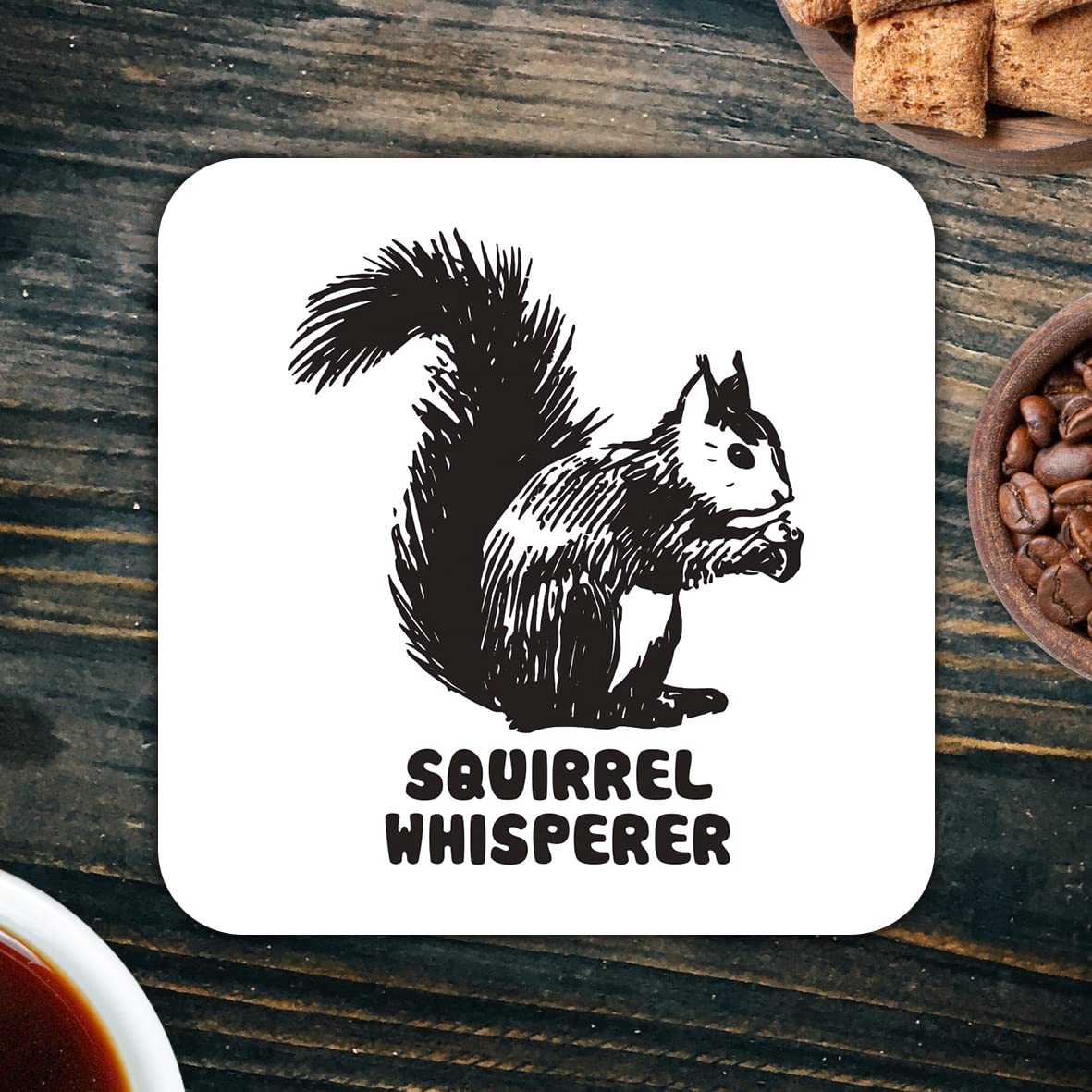 CS503 Squirrel Whisperer Novelty Funny Coffee Tea Drink Gift Glossy MDF Wooden Coaster