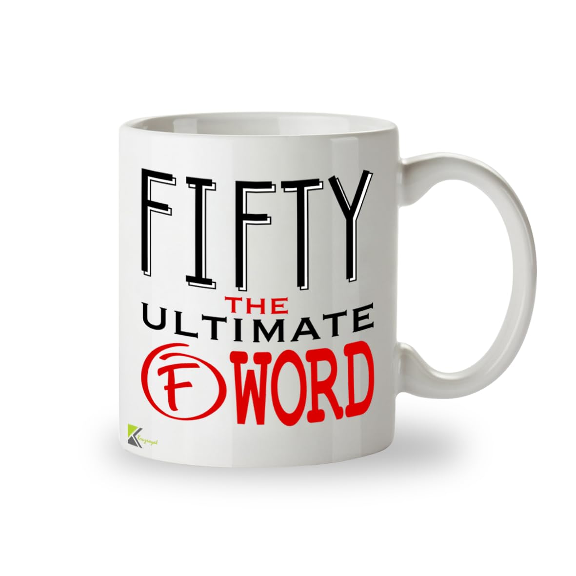 Kruzroyal Fifty the Ultimate F Word Coffee Mug | Funny 50th Birthday Gifts for Men or Women | 50 Years Old Ceramic Tea Cup | 11 oz