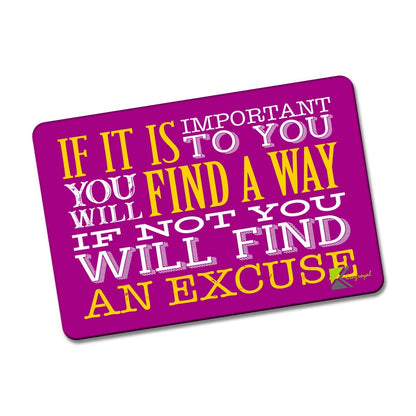 Kruzroyal FM167 If it is important to you, you will find a way if not you will find an excuse Novelty Funny Gift Idea Glossy Rectangle Metal Fridge Magnet
