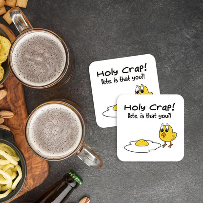 CS496 Holy Crap! Pete, is That You? Novelty Funny Coffee Tea Drink Gift Glossy MDF Wooden Coaster
