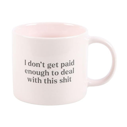 Something Different Funny ‘I Don’t Get Paid Enough to Deal with This Sh*t’ Mug – 370ml, Microwave & Dishwasher Safe, Perfect for Office Humor Lovers