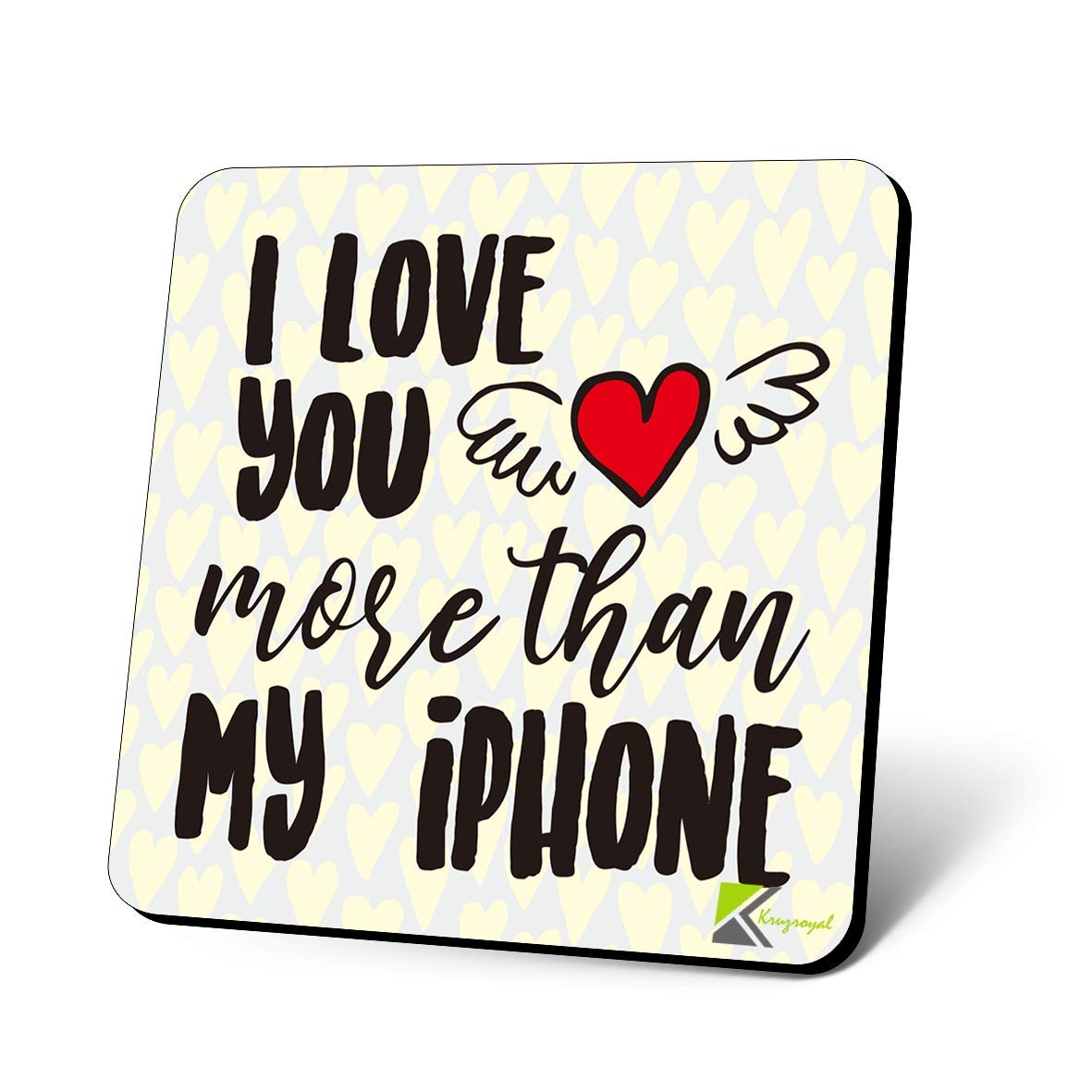 CS1152 I love you more than my iphone Novelty Funny Coffee Tea Drink Gift Glossy MDF Wooden Coaster