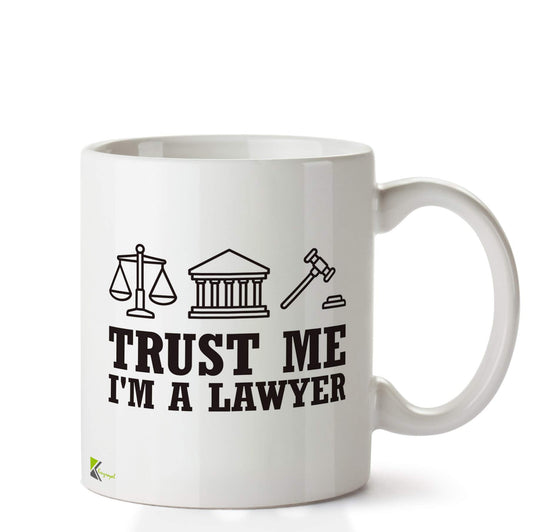 Kruzroyal DZ615 Trust me I'm a Lawyer Funny Novelty Great Gift Idea Coffee Tea Ceramic Mug