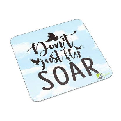 FM080 Don't Just Fly SOAR Novelty Funny Idea Glossy Metal Square Fridge Magnet