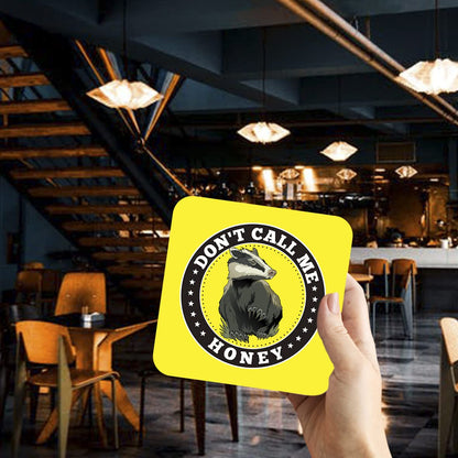 CS677 Don't Call Me Honey Novelty Funny Coffee Tea Drink Gift Glossy MDF Wooden Coaster