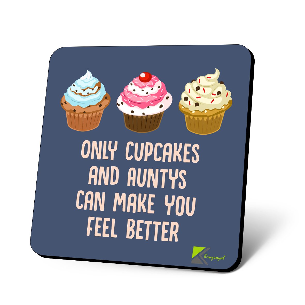 CS649 Only Cupcakes and Auntys can Make You Feel Better Novelty Funny Coffee Tea Drink Gift Glossy MDF Wooden Coaster