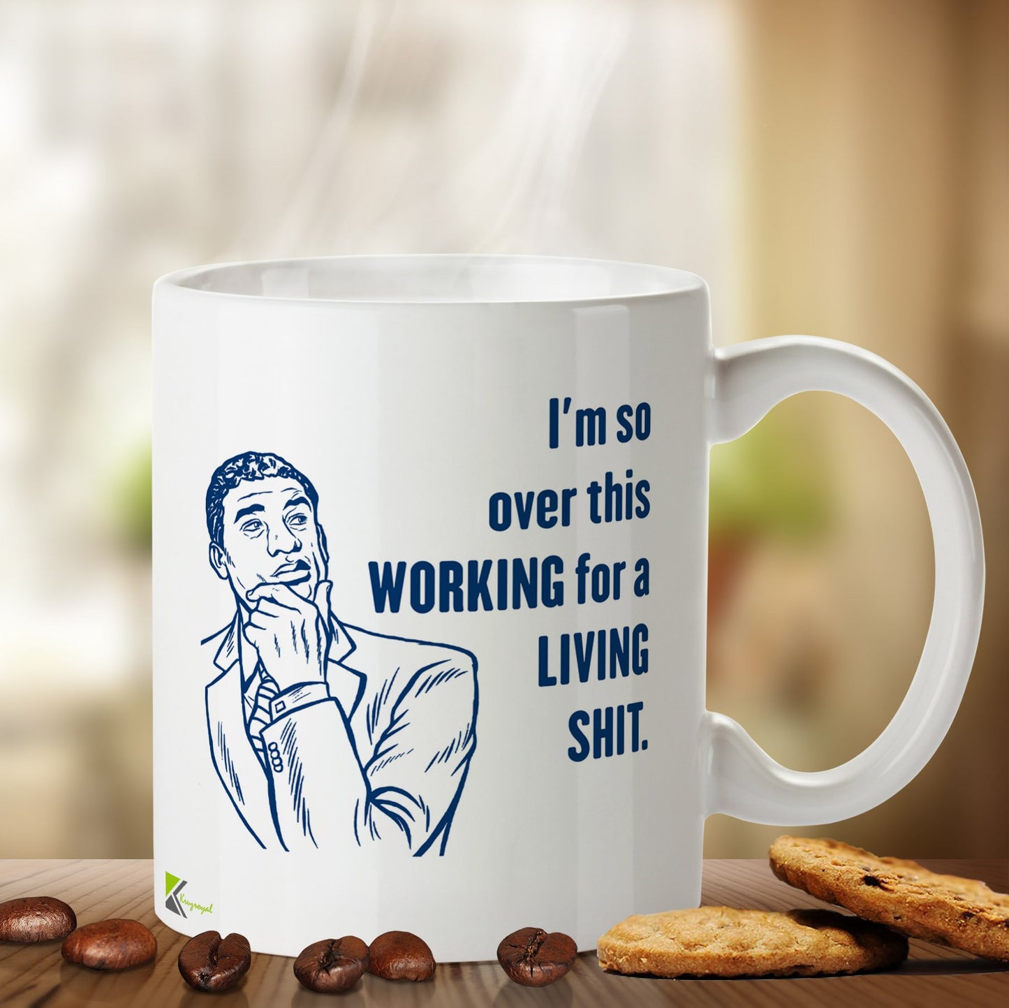 Kruzroyal DZ477 I'm so Over This Working for a Living sh*t. Funny Novelty Great Gift Idea Coffee Tea Mug