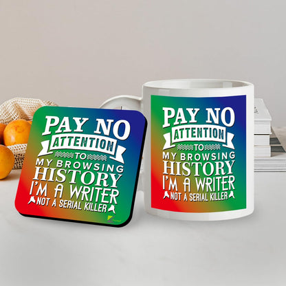 Kruzroyal SM001 Pay No Attention to My Browsing History I'm a Writer not a Serial Killer - Mug & Matching Coaster Set