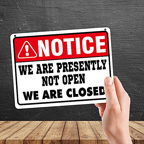 Kruzroyal MP316 NOTICE, We are presently not open, We are closed Funny Novelty Retro Vintage Metal Wall Sign Plaque 20cm x 15cm