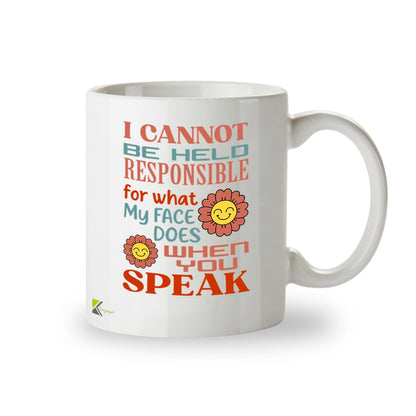 Kruzroyal Funny Sarcastic Mug | I Cannot Be Held Responsible for What My Face Does | Office Gift for Women Men Coworker Friend | 11oz