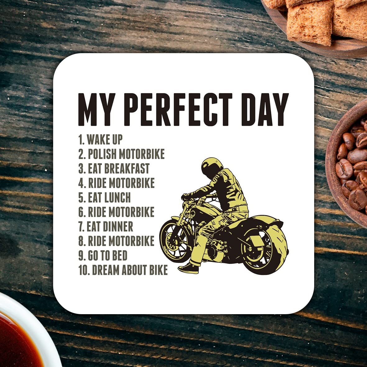 CS712 My Perfect Day (For Motorbike lover) Novelty Funny Coffee Tea Drink Gift Glossy MDF Wooden Coaster