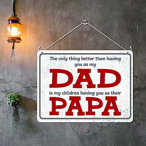Kruzroyal MP373 The only thing better than having you as my Dad,Is my children having you as their Papa. Funny Novelty Retro Vintage Metal Wall Sign Plaque 20cm x 15cm