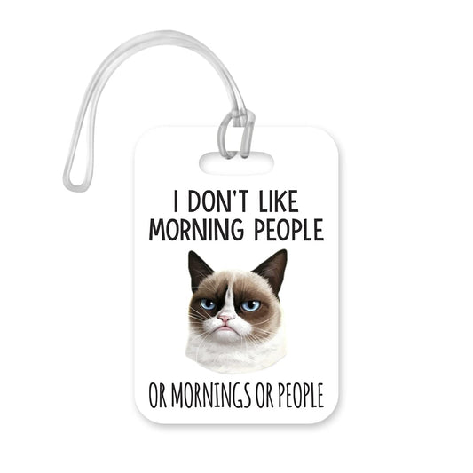 LT105 I Don't Like Morning People Or Mornings Or People Novelty Funny Unique Designer Gift Glossy Plastic Suitcase Luggage Tag