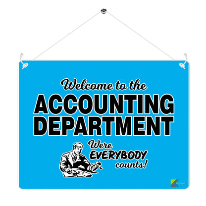 Kruzroyal MP302 Welcome to the Accounting Department where everybody counts! Funny Novelty Retro Vintage Metal Wall Sign Plaque 20cm x 15cm