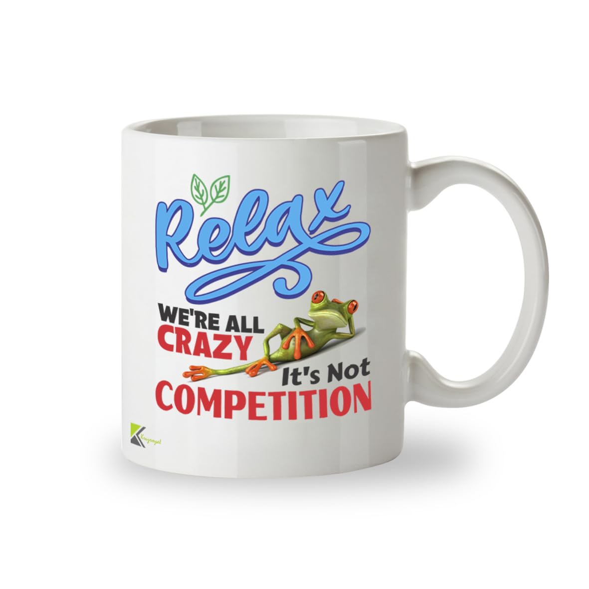 Kruzroyal Relax We're All Crazy Funny Mug - Sarcastic Frog Novelty Cup Great Gag Gift for Work Colleague Men Women