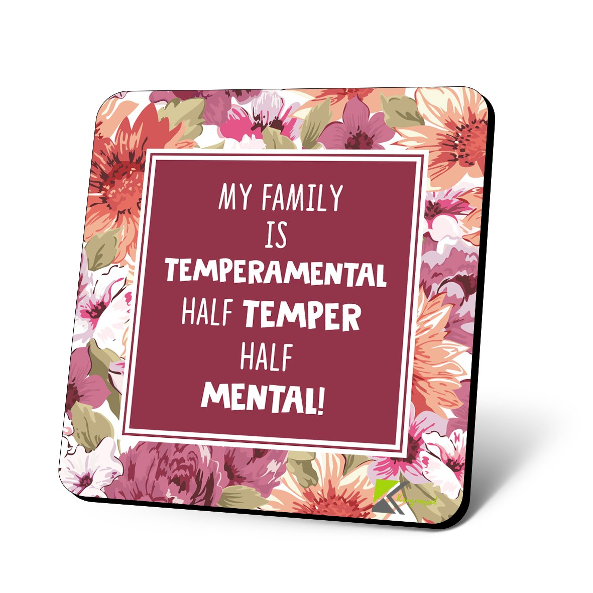 CS948 My Family is Temperamental Half Temper Half Mental! Novelty Funny Coffee Tea Drink Gift Glossy MDF Wooden Coaster