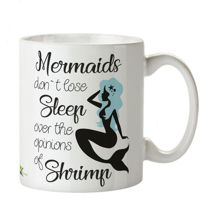 Kruzroyal DZ355 Mermaids Don't Lose Sleep Over The Opinions of Shrimp Funny Novelty Great Gift Idea Coffee Tea Mug