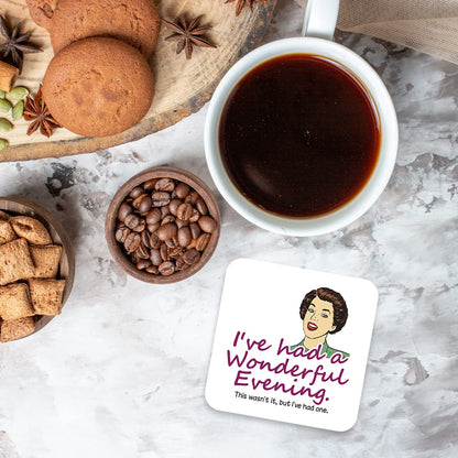 CS583 I've had a Wonderful Evening. This Wasn't it, but I've had one. Novelty Funny Coffee Tea Drink Gift Glossy MDF Wooden Coaster