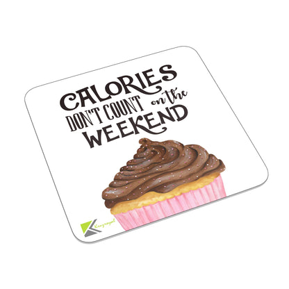 FM013 Calories don't count on the weekend - 2 Novelty Funny Idea Glossy Metal Square Fridge Magnet