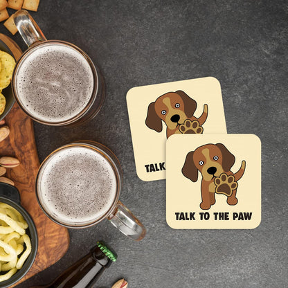CS654 Talk to The paw Novelty Funny Coffee Tea Drink Gift Glossy MDF Wooden Coaster
