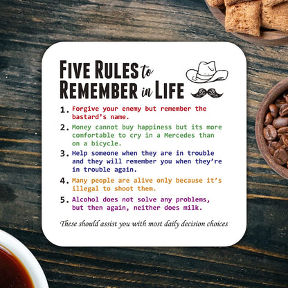 CS597 Five rules to remember in life Novelty Funny Coffee Tea Drink Gift Glossy MDF Wooden Coaster | Gifts for Dad, Him, Colleague – Sarcastic Wooden Drink Mat – Birthday, Fathers Day & Gag Gift