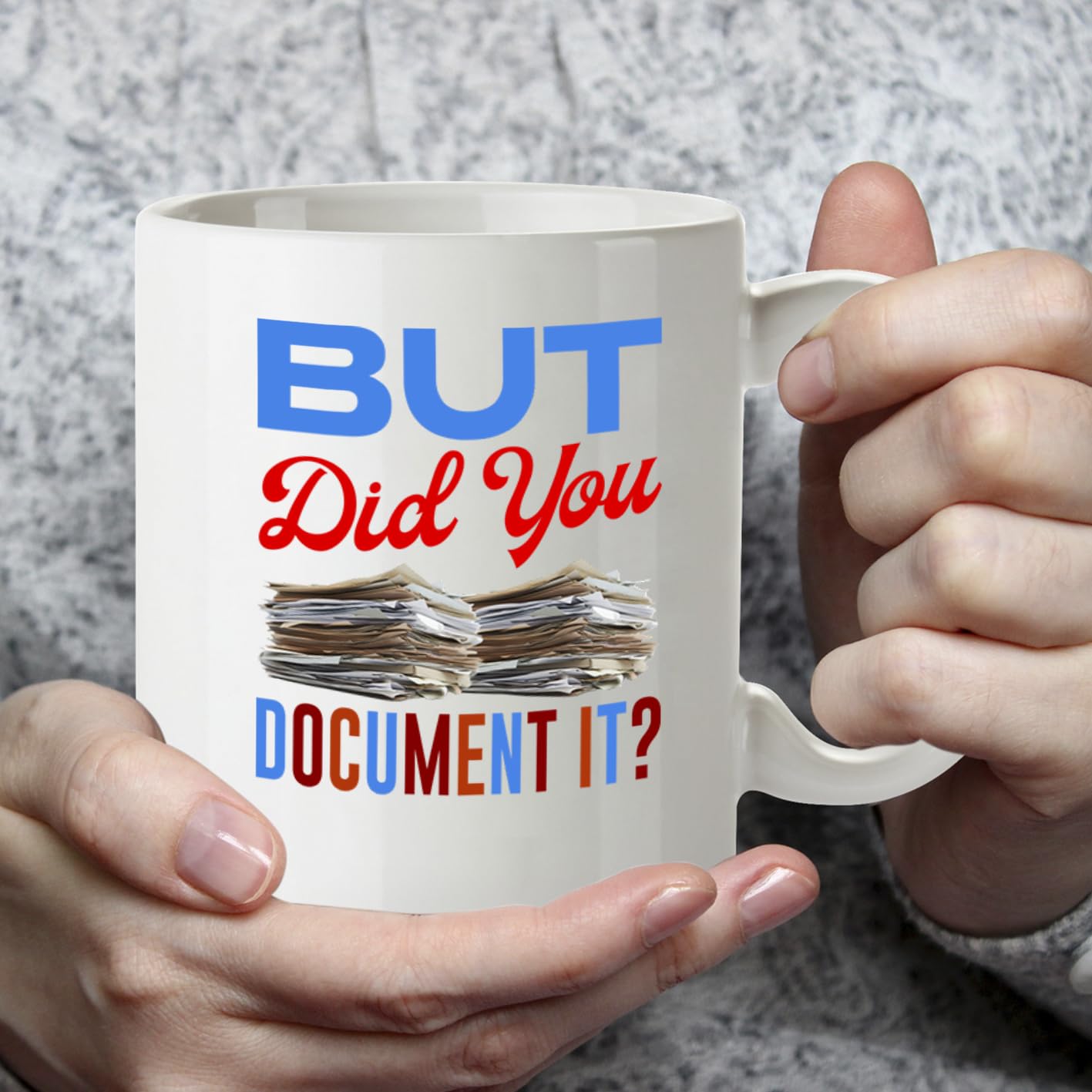 Kruzroyal But Did You Document It Funny Mug - Novelty Office Humour Cup Great Gag Gift for Work Colleague Men Women