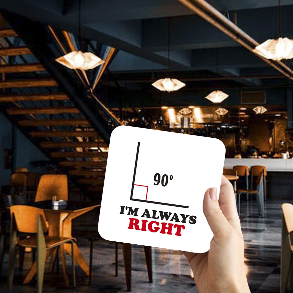 CS427 I'm Always Right Novelty Funny Coffee Tea Drink Gift Glossy MDF Wooden Coaster