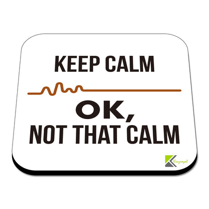 CS428 Keep Calm ... ok, not That Calm Novelty Funny Coffee Tea Drink Gift Glossy MDF Wooden Coaster