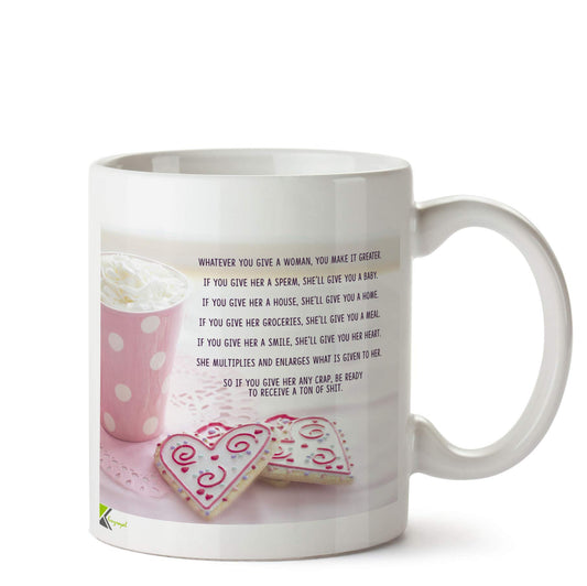 Kruzroyal DZ583 Whatever You give a Woman, You Make it Greater. Funny Novelty Great Gift Idea Coffee Tea Ceramic Mug