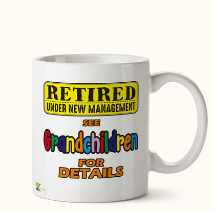 Kruzroyal DZ489 Retired : Under New Management See Grandchildren for Details Funny Novelty Great Gift Idea Coffee Tea Mug