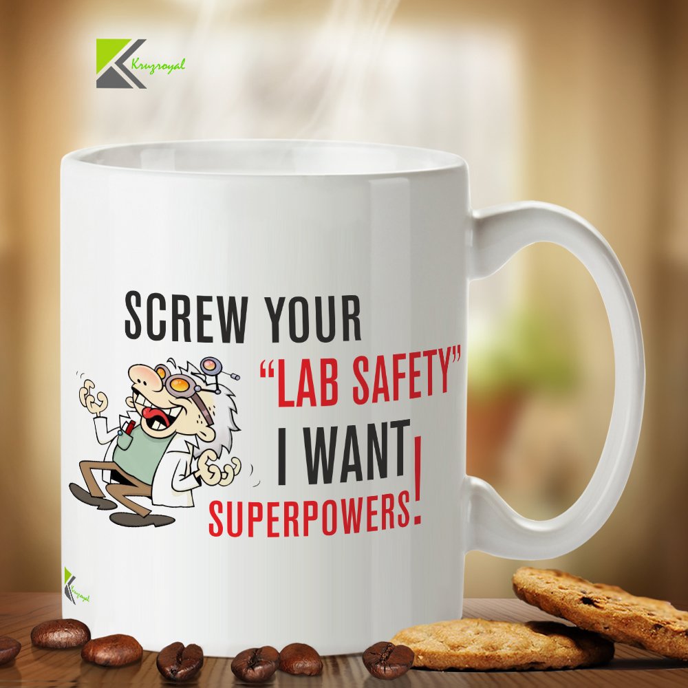 Kruzroyal Funny Science Mug, Screw Your Lab Safety I Want Superpowers Design, Novelty Geek Gift for Teacher, Student or Scientist, Funny Novelty Great Gift Idea Coffee Tea Mug, 11 oz