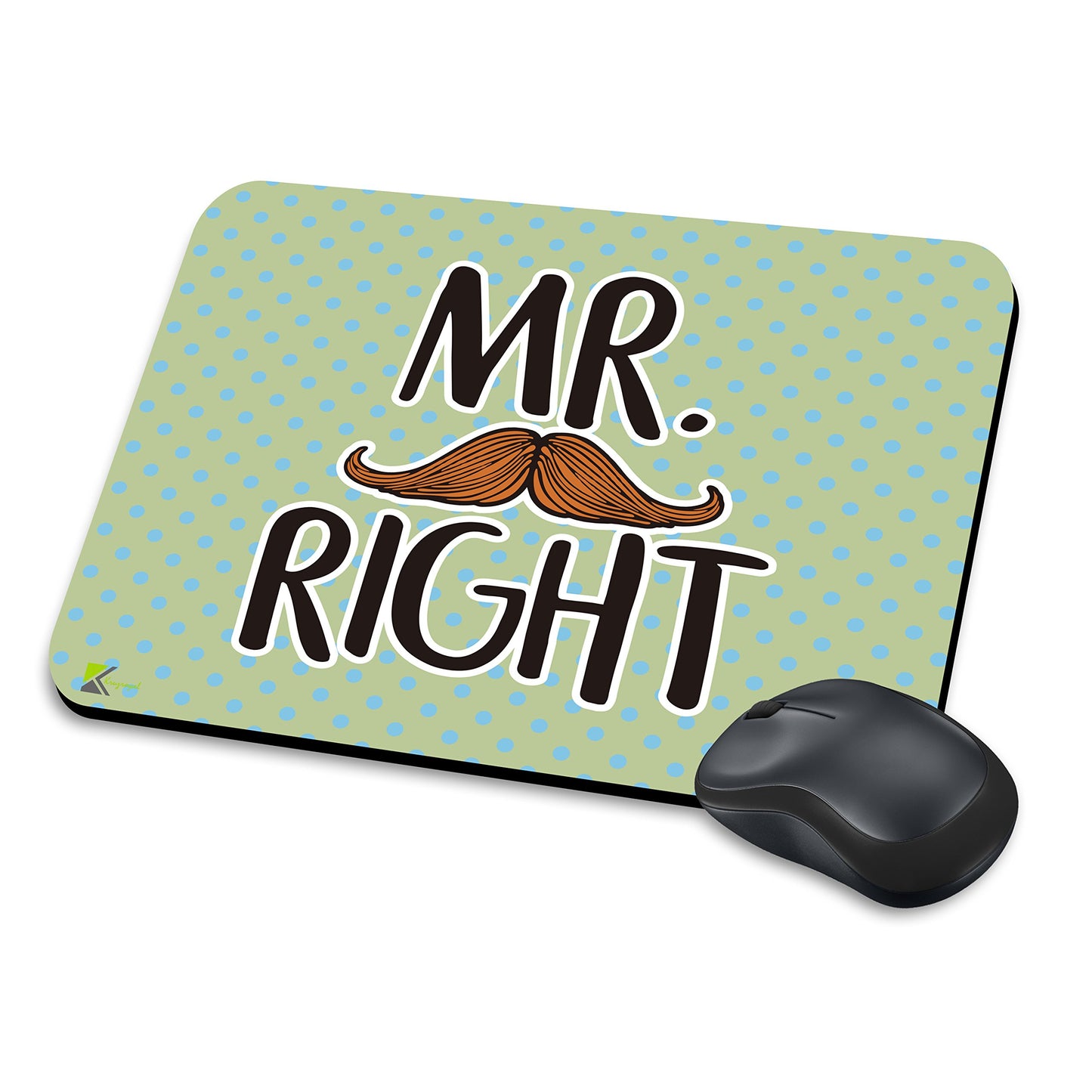 MM289 - MR RIGHT Funny Novelty Gift Mousemat/MousePad Anti Slip Laptop Computer PC Mouse Mat