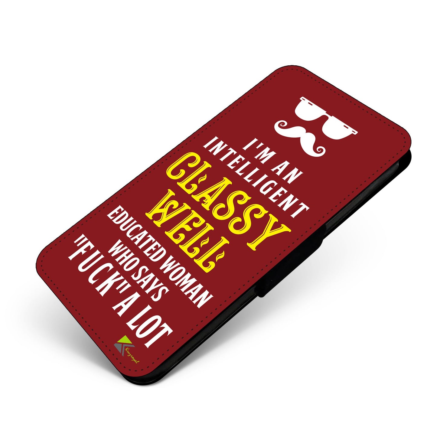 Kruzroyal I'm An Intelligent Classy Well Educated Woman Who Says F*ck A Lot Funny Novelty Faux Leather Flip Phone Case for iPhone 6-6S