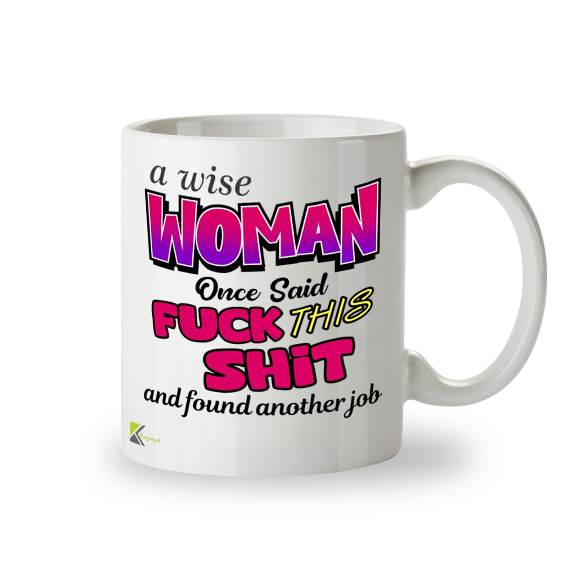 Kruzroyal Wise Woman Funny Leaving Gift Mug - 11oz Ceramic Cup for Coworker, New Job - Sarcastic Gag Gift for Women